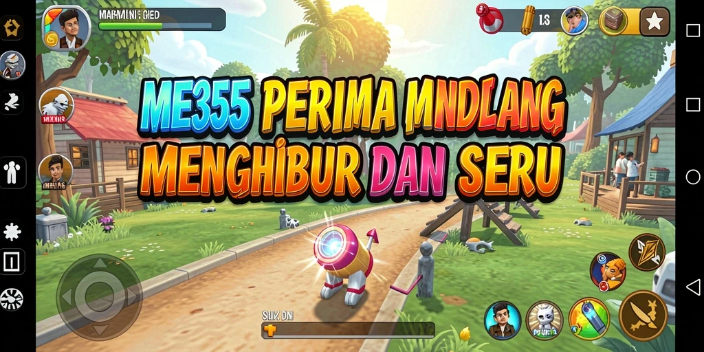 Tangkapan layar utama ME355 menunjukkan gameplay seru dan interaktif.